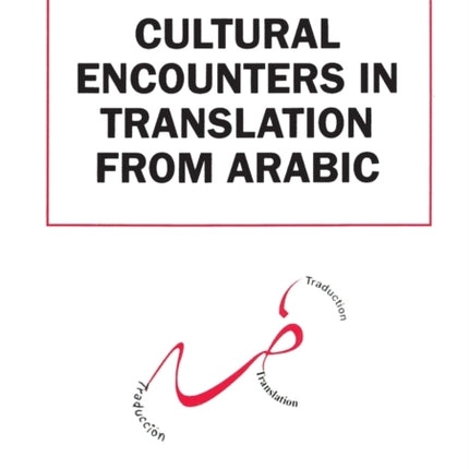 Cultural Encounters in Translation from Arabic