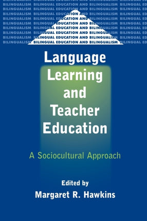 Language Learning and Teacher Education: A