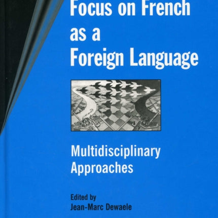 Focus on French as a Foreign Language: Multidisciplinary Approaches