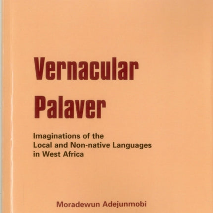 Vernacular Palaver: Imaginations of the Local and