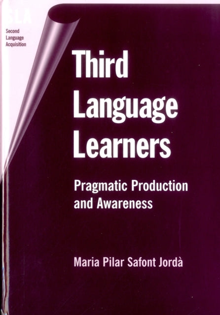 Third Language Learners: Pragmatic Production and