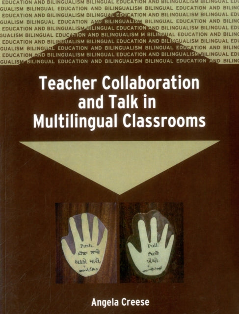 Teacher Collaboration and Talk in Multilingual Classrooms