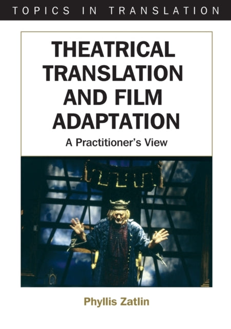 Theatrical Translation and Film Adaptation: A