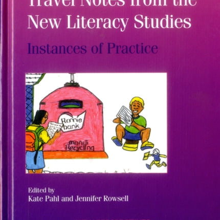 Travel Notes from the New Literacy Studies: Instances of Practice