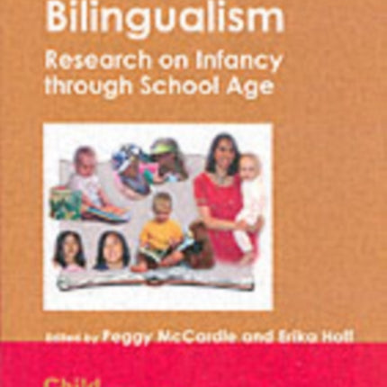 Childhood Bilingualism: Research on Infancy
