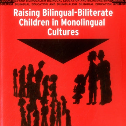 Raising Bilingual-Biliterate Children in
