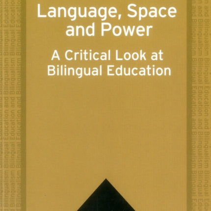 Language, Space and Power: A Critical Look at