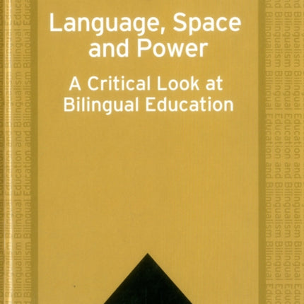 Language, Space and Power: A Critical Look at