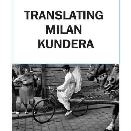 Translating Milan Kundera