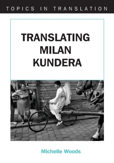 Translating Milan Kundera