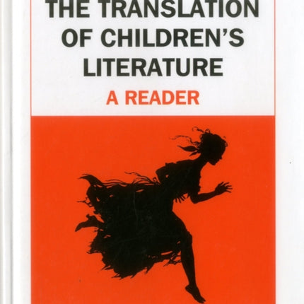 The Translation of Children's Literature: A
