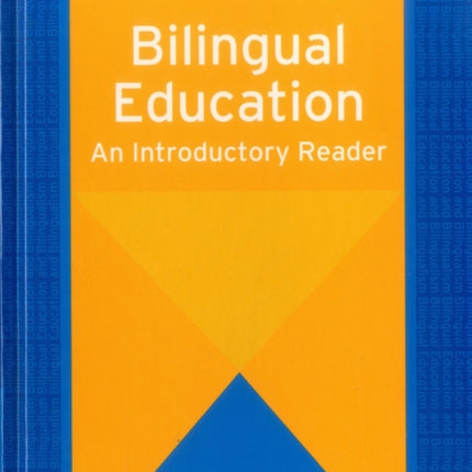 Bilingual Education: An Introductory Reader