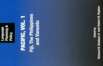 Language Planning and Policy in the Pacific, Vol