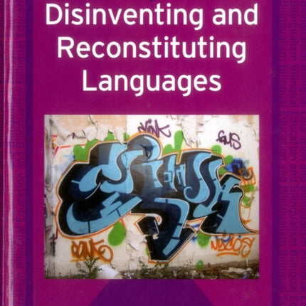 Disinventing and Reconstituting Languages