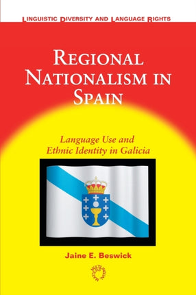 Regional Nationalism in Spain: Language Use and