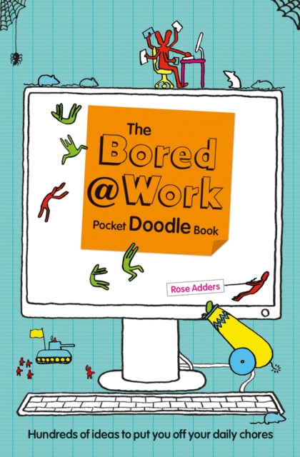 The Bored at Work Pocket Doodle Book: Hundreds of ideas to put you off your daily chores