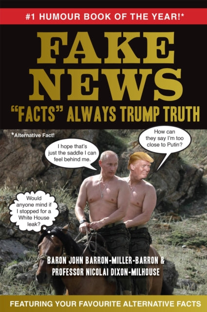 Fake News: "Facts" Always Trump Truth