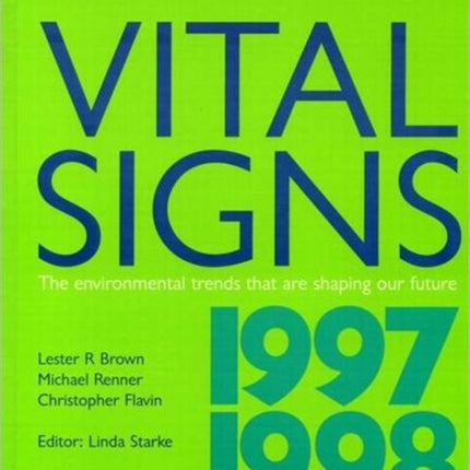 Vital Signs 1997-1998: The Trends That Are Shaping Our Future