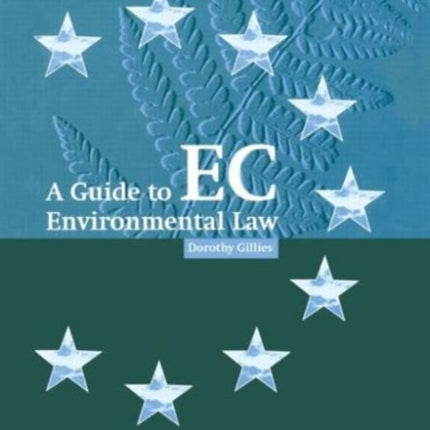 A Guide to EC Environmental Law