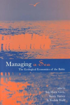 Managing a Sea: The Ecological Economics of the Baltic