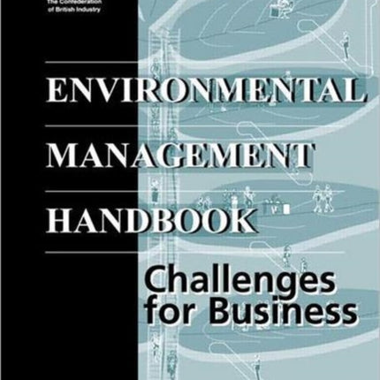 The CBI Environmental Management Handbook: Challenges for Business