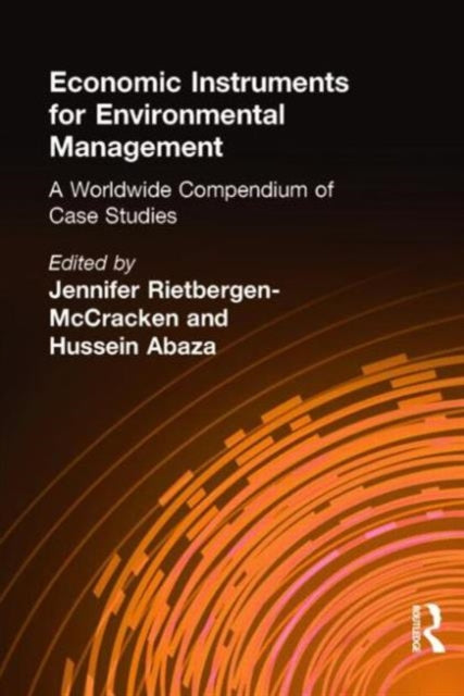 Economic Instruments for Environmental Management: A Worldwide Compendium of Case Studies