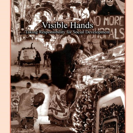 Visible Hands: Taking Responsibility for Social Development