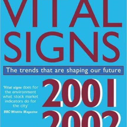 Vital Signs 2001-2002: The Trends That Are Shaping Our Future