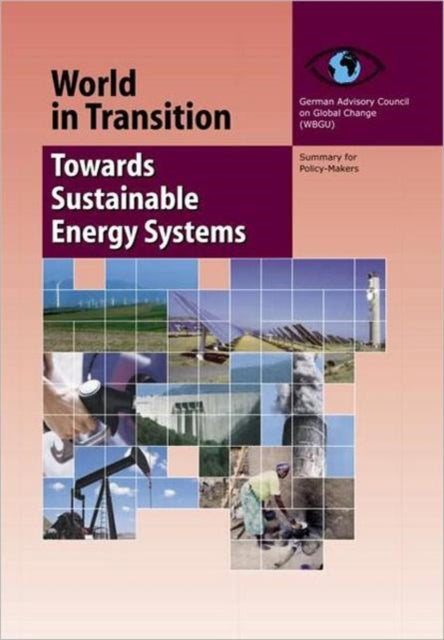World in Transition 3: Towards Sustainable Energy Systems