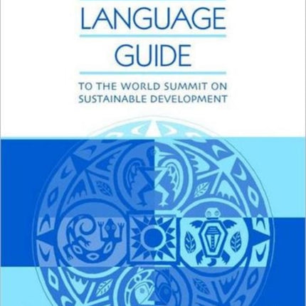 The Plain Language Guide to the World Summit on Sustainable Development