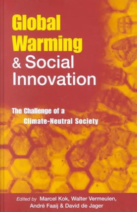 Global Warming and Social Innovation: The Challenge of a Climate Neutral Society