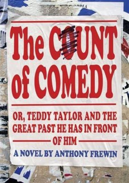 The Count of Comedy Or Teddy Taylor and the Great Past He Has in Front of Him