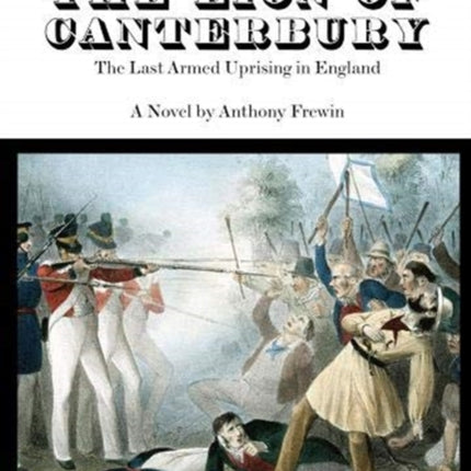 The Lion of Canterbury: The Last Armed Uprising in England