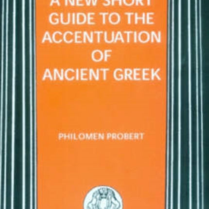 New Short Guide to the Accentuation of Ancient Greek