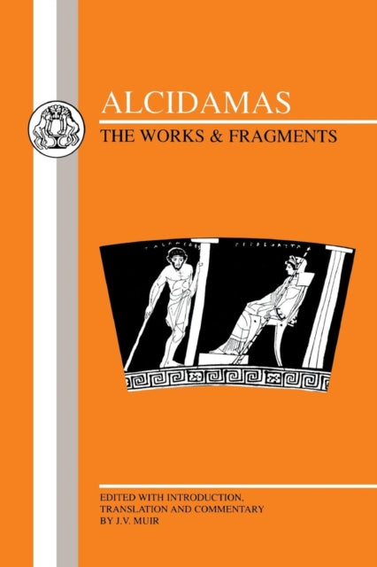 Alcidamas Greek Texts The Works  Fragments