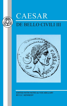 De Bello Civili Bk 3 Latin Texts de Bello Civili III
