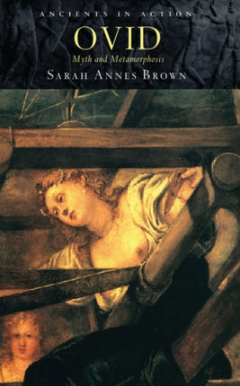 Ovid: Myth and Metamorphosis