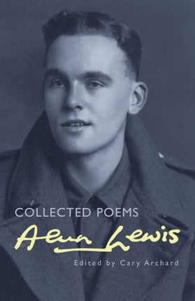 Alun Lewis: Collected Poems