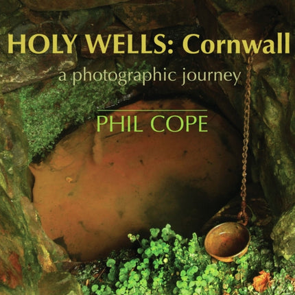 Holy Wells: Cornwall