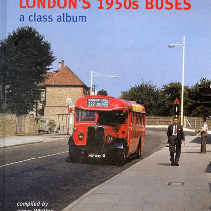 London's 1950s Buses: A Class Album