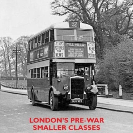 London's Pre-War Smaller Classes