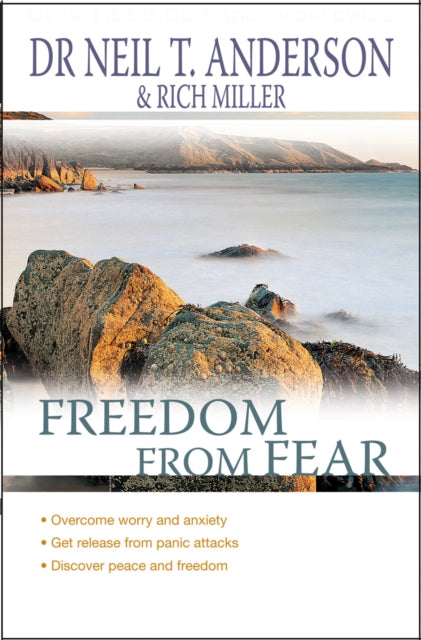 Freedom From Fear: Overcoming worry and anxiety