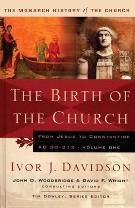 Birth of the Church: From Jesus to Constantine,