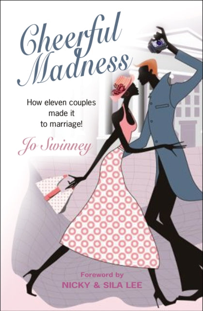 Cheerful Madness: How eleven couples made it to