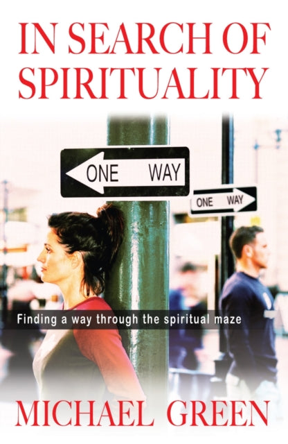 In Search of Spirituality: Finding a way through