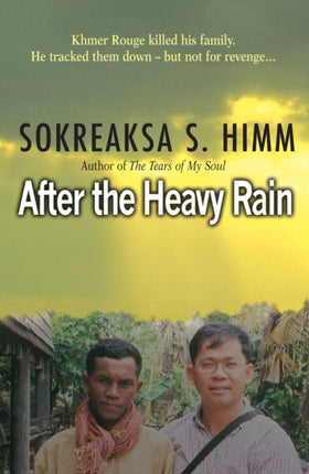After The Heavy Rain: Khmer Rouge killed his