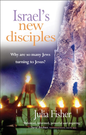 Israel's New Disciples: Why are so many Jews turning to Jesus?