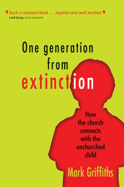 One Generation from Extinction: How the church