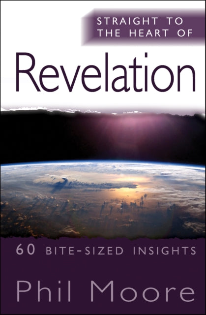 Straight to the Heart of Revelation: 60 bite-sized insights