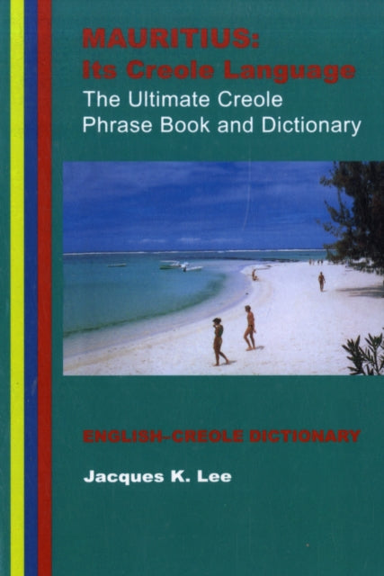 Mauritius: its Creole Language - the Ultimate